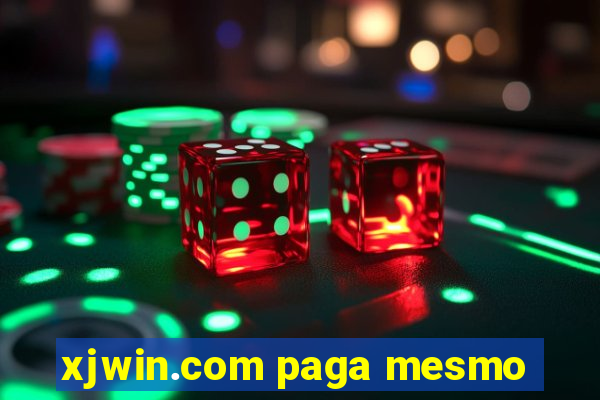 xjwin.com paga mesmo